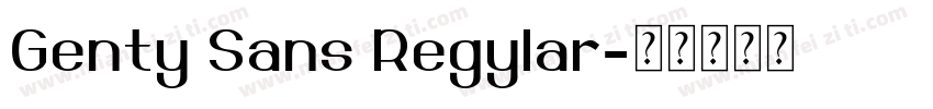 Genty Sans Regylar字体转换